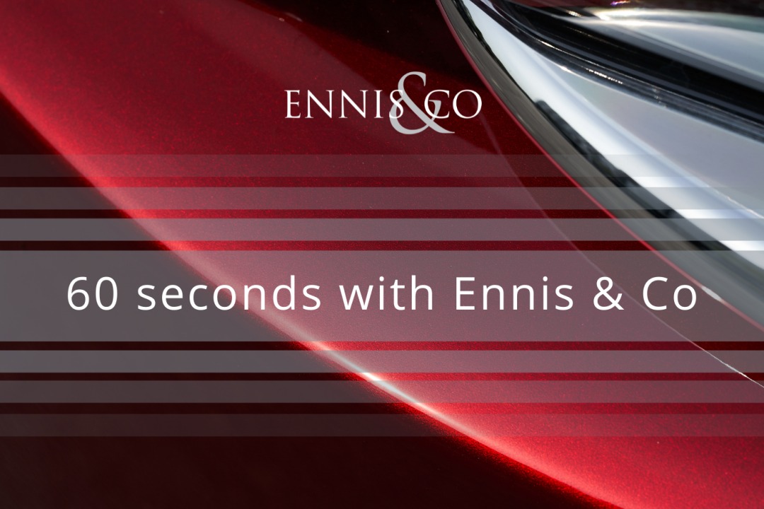 60 Seconds with Ennis & Co